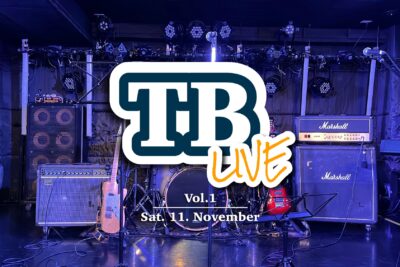 《TB軽音楽部》TB LIVE開催レポート！！！